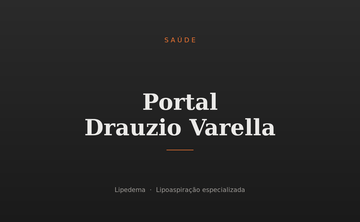 Portal Drauzio Varella — Dr. Leandro Faustino sobre lipedema e lipoaspiração especializada