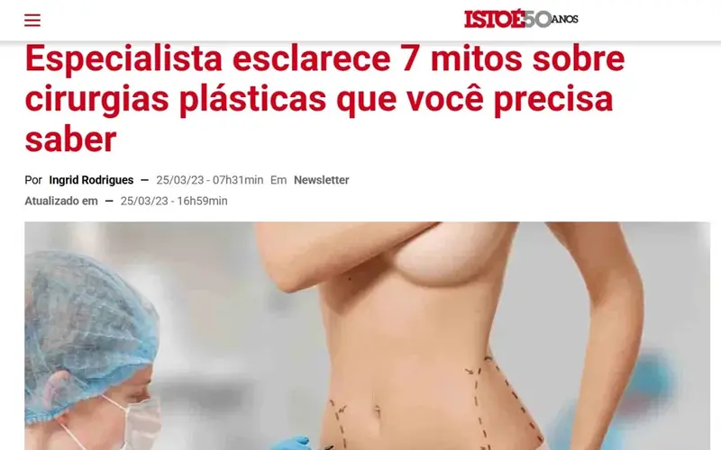 ISTOÉ — Especialista esclarece 7 mitos sobre cirurgias plásticas que você precisa saber
